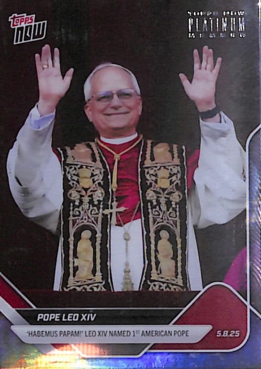 Pope Leo XIV 2025 Topps Now Platinum Members PPOPE-1 Foil