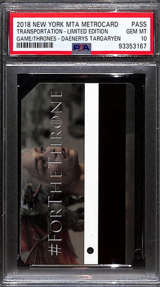 2018 New York MTA Metrocard Game/Thrones - Daenery's Targaryen PSA 10