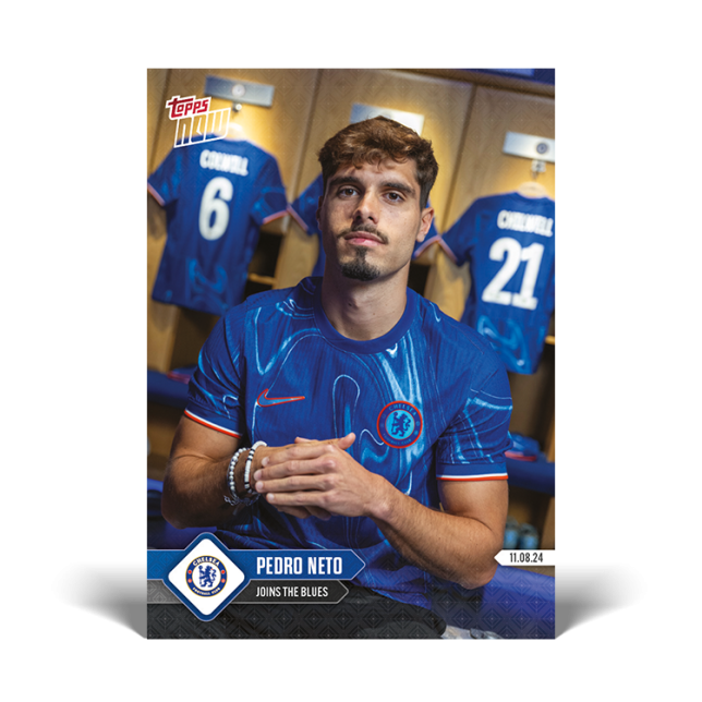 "PRESALE" Pedro Neto - 24/25 Chelsea FC TOPPS NOW Card 1 "PRESALE"