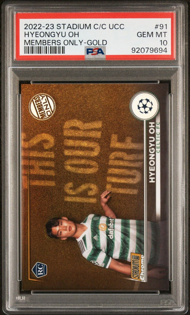 2022-23 TOPPS STADIUM CLUB CHROME UEFA HYEONGYU OH 91 MEMBERS GOLD PSA 10 /50