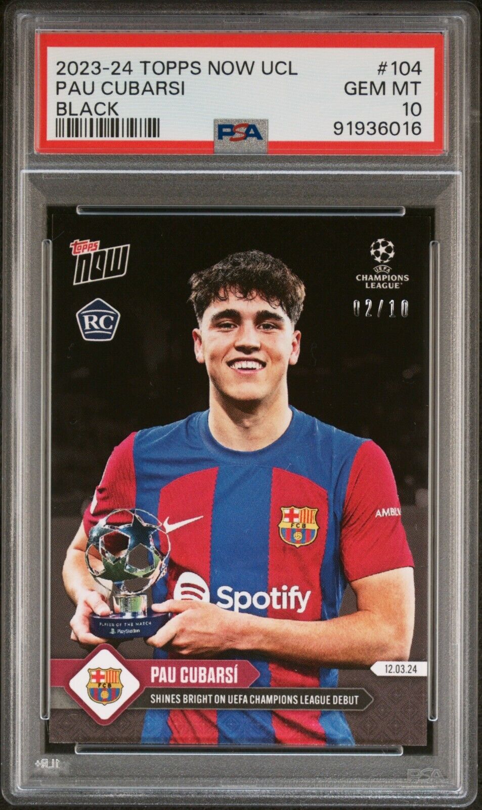 2023 TOPPS NOW UEFA CHAMPIONS LEAGUE 104 PAU CUBARSI BLACK RC PSA 10 /10