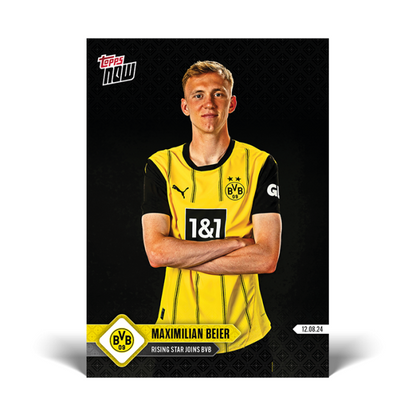 "PRESALE" Maximilian Beier - BVB TOPPS NOW® Card 1 "PRESALE"