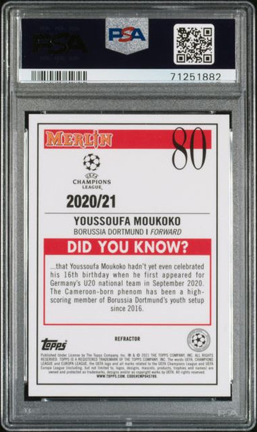 2020 TOPPS MERLIN CHROME UEFA CHAMPIONS LEAGUE YOUSSOUFA MOUKOKO   80  REFRACTOR PSA MINT 9