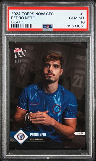 2024-25 TOPPS NOW CHELSEA FC PEDRO NETO   1  BLACK PSA GEM MT 10  /10