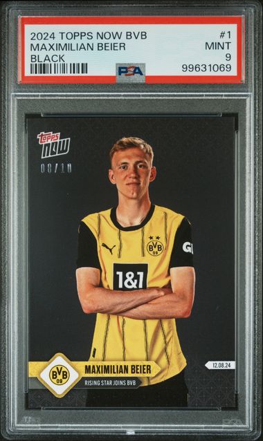 2024-25 TOPPS NOW BVB BORUSSIA DORMUND MAXIMILIAN BEIER   1  BLACK PSA MINT 9  /10